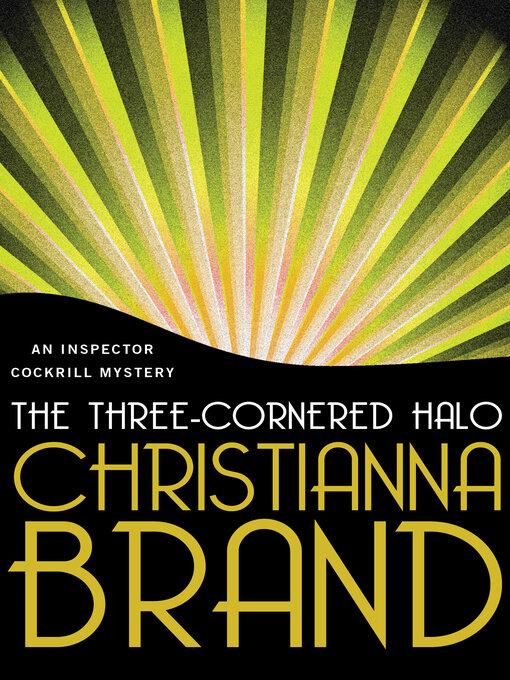 Title details for Three-Cornered Halo by Christianna  Brand - Available